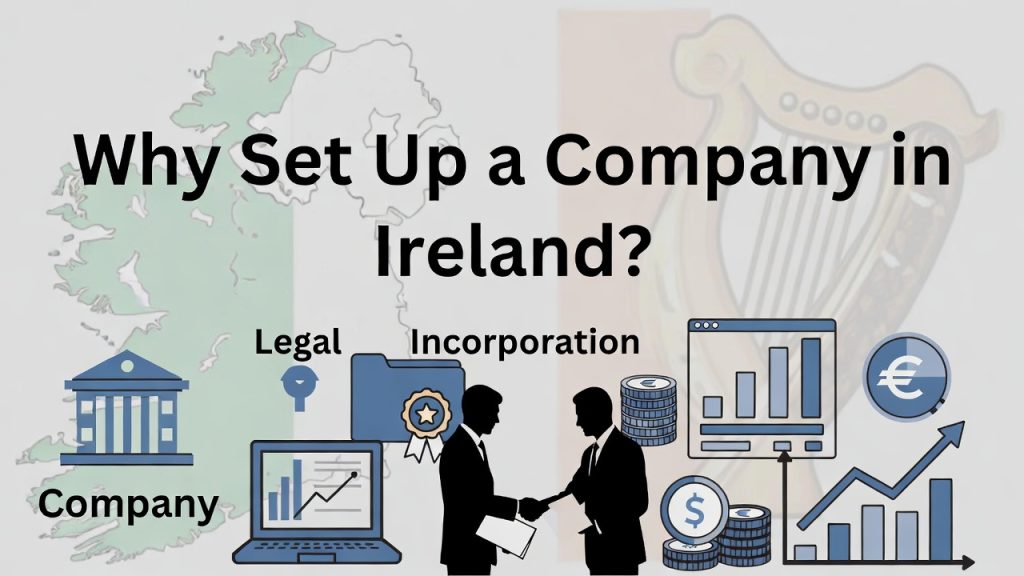Why Set Up a Company in Ireland?