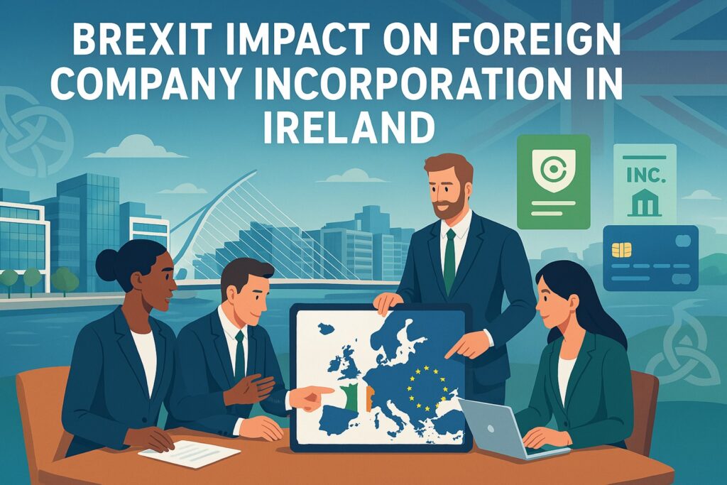 Brexit Impact on Foreign Company Incorporation in Ireland