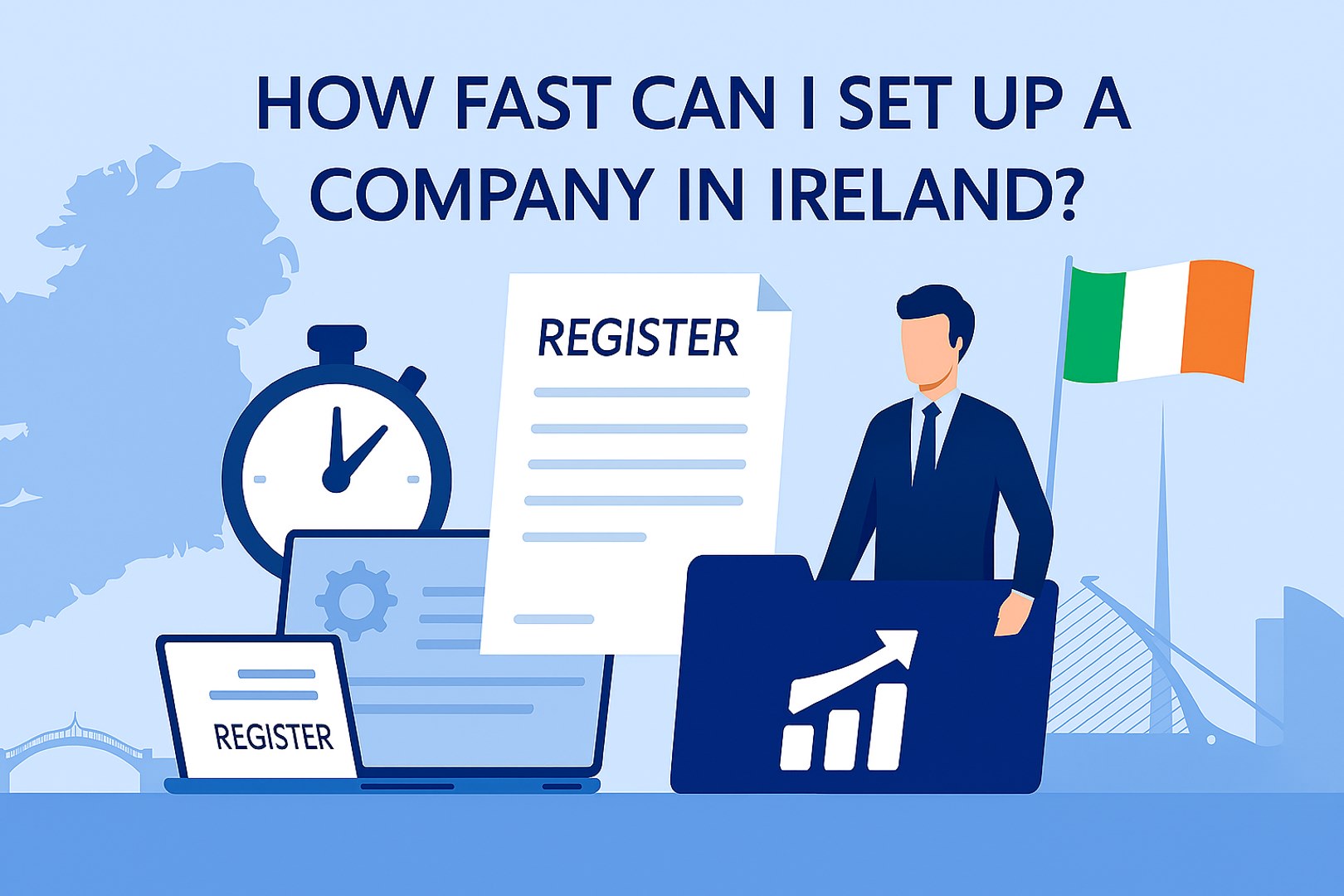 How Fast Can I Set Up a Company in Ireland?