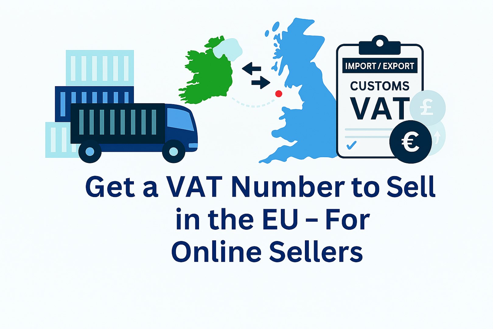 Get a VAT Number to Sell in the EU – For Online Sellers
