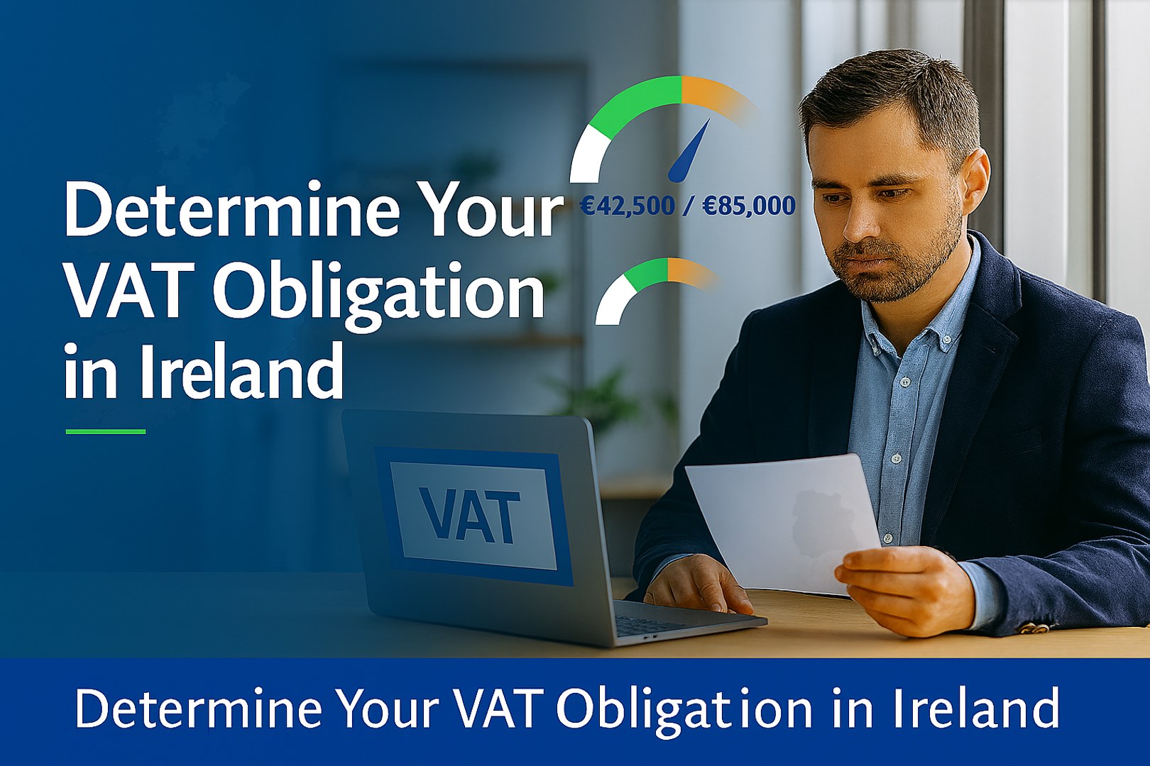 Determine Your VAT Obligation in Ireland