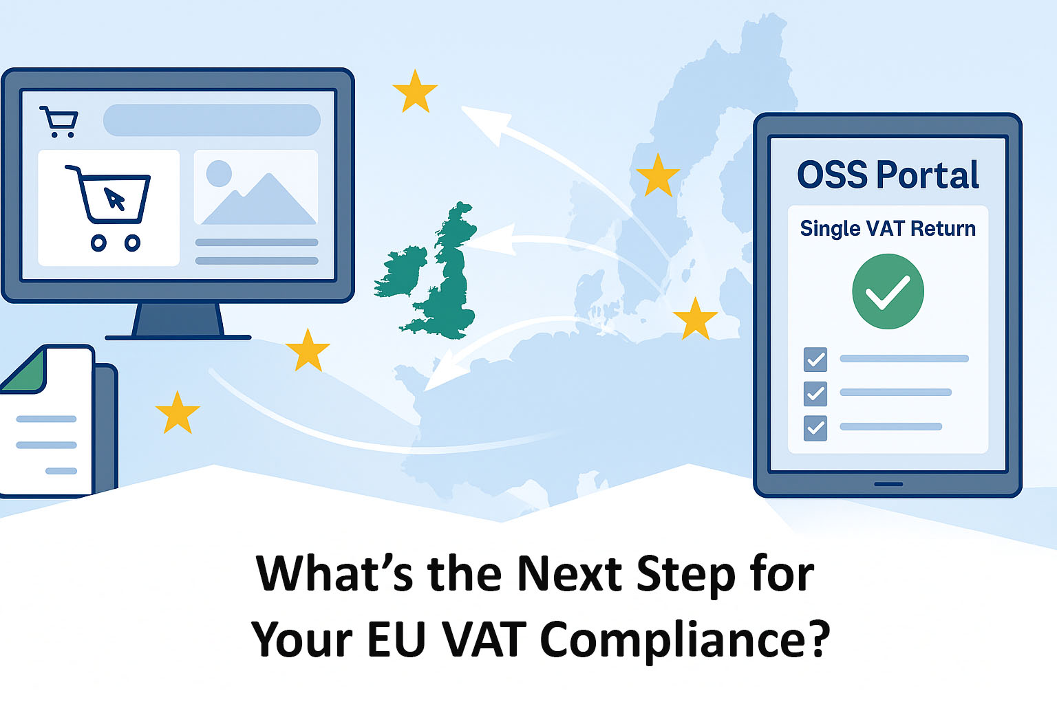 What’s the Next Step for Your EU VAT Compliance?
