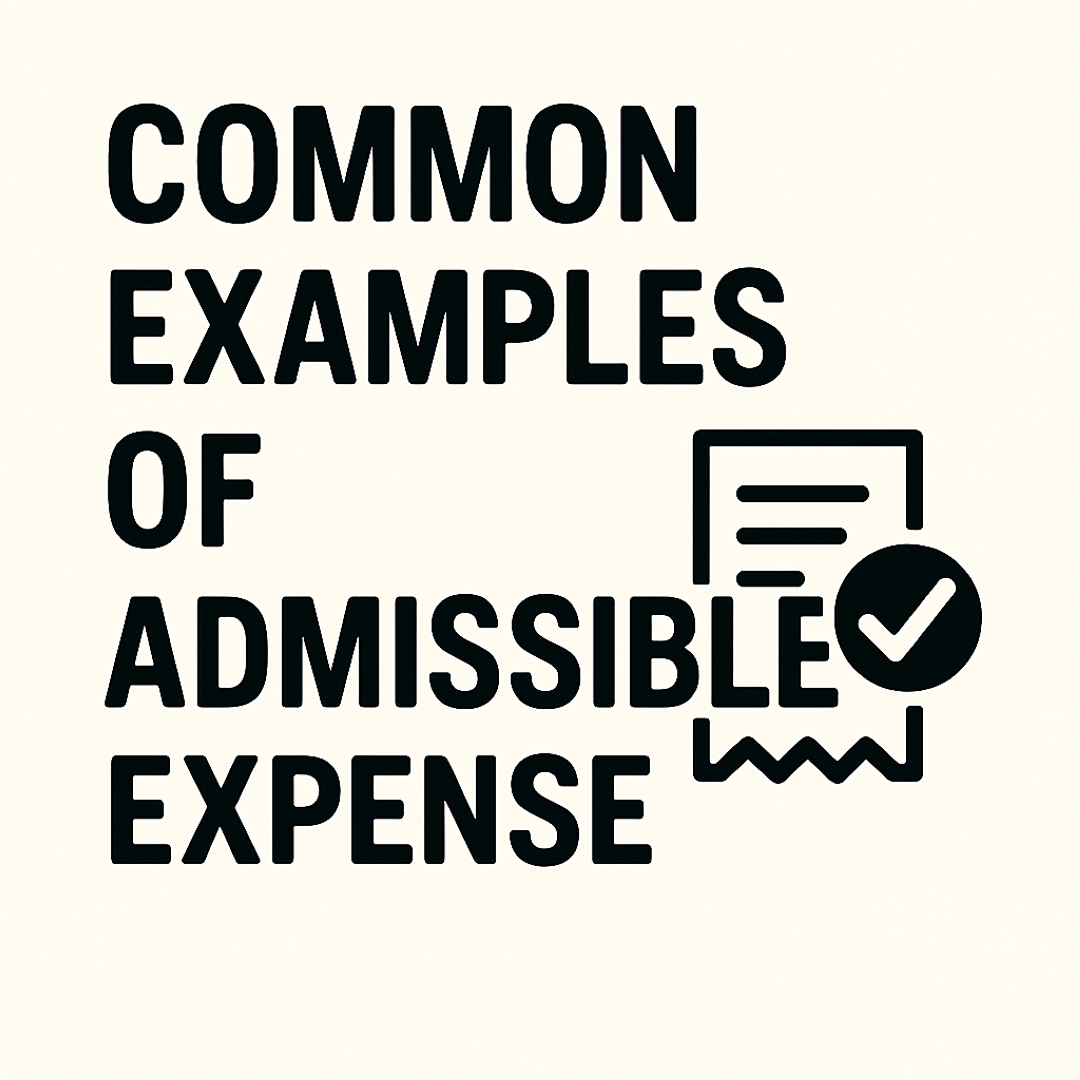 Common examples of admissible expenses