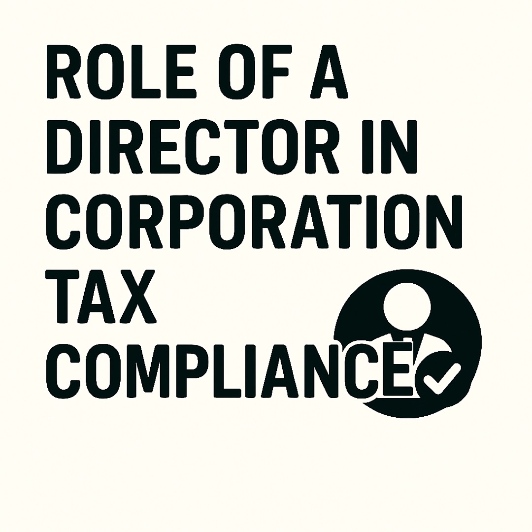 Role of a Director in Corporation Tax Compliance