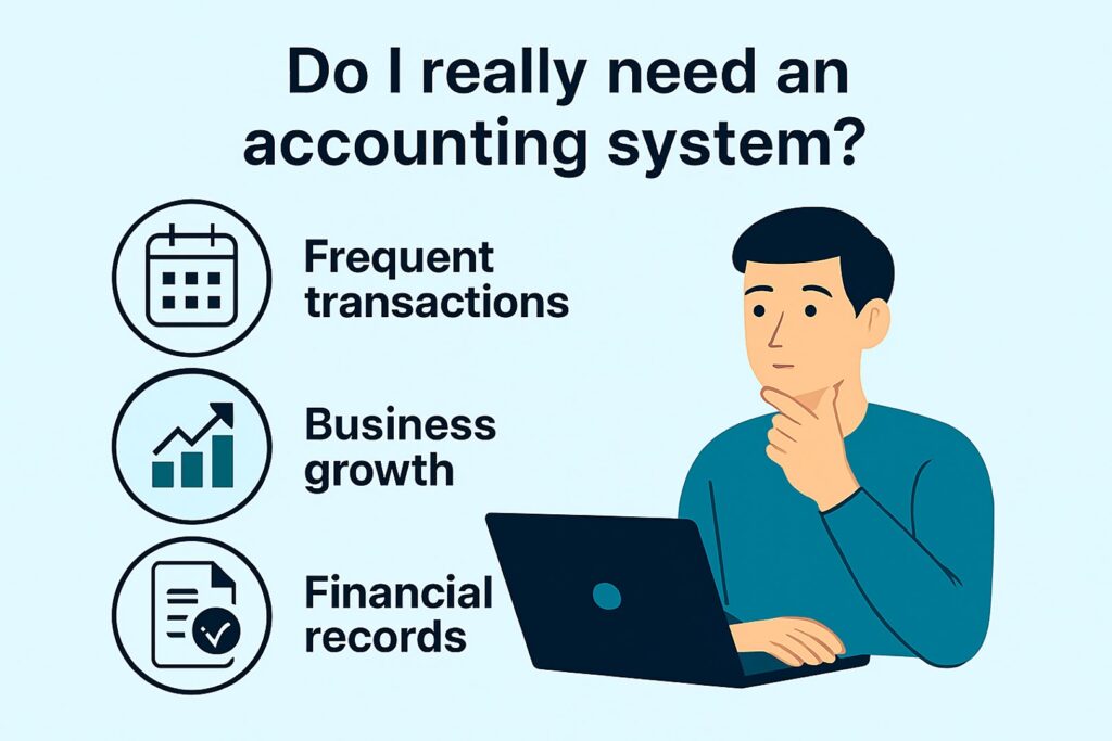 Do I really need an accounting system?