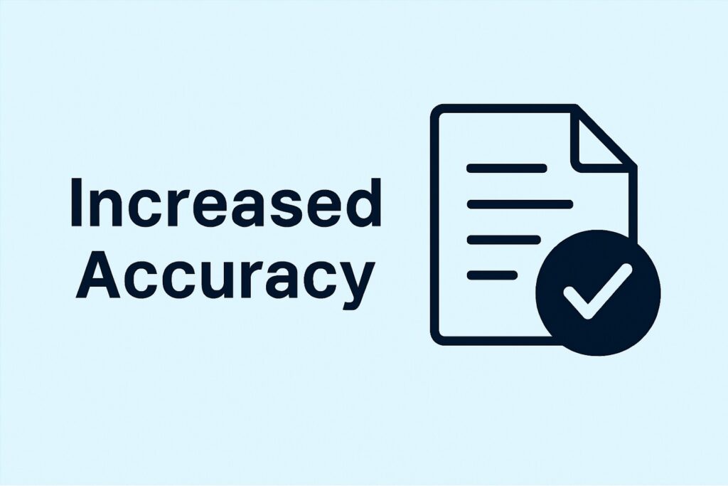 Increased Accuracy