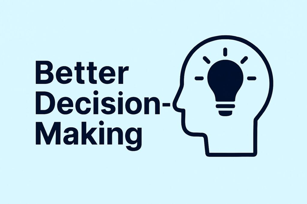 Better Decision-Making
